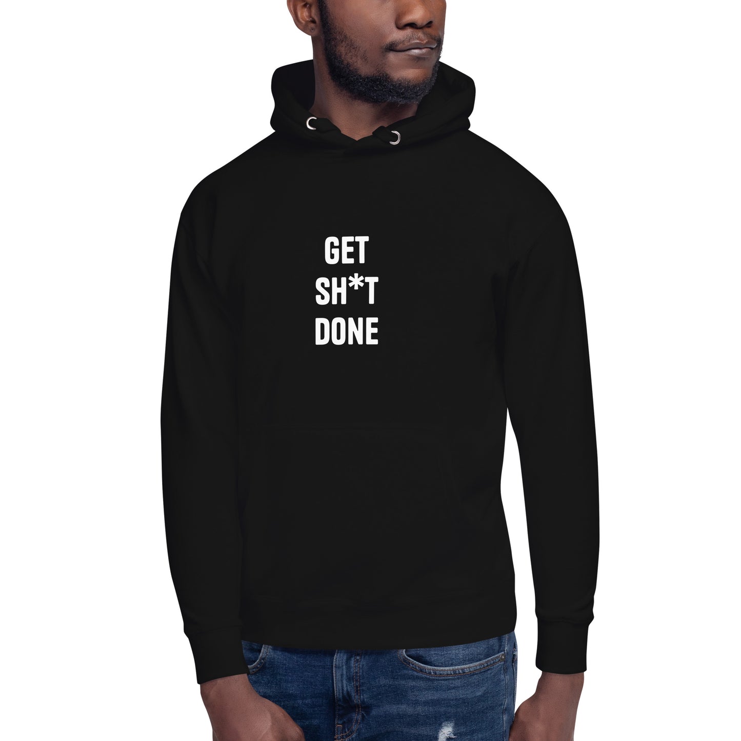 Get Sh*t Done Unisex Hoodie