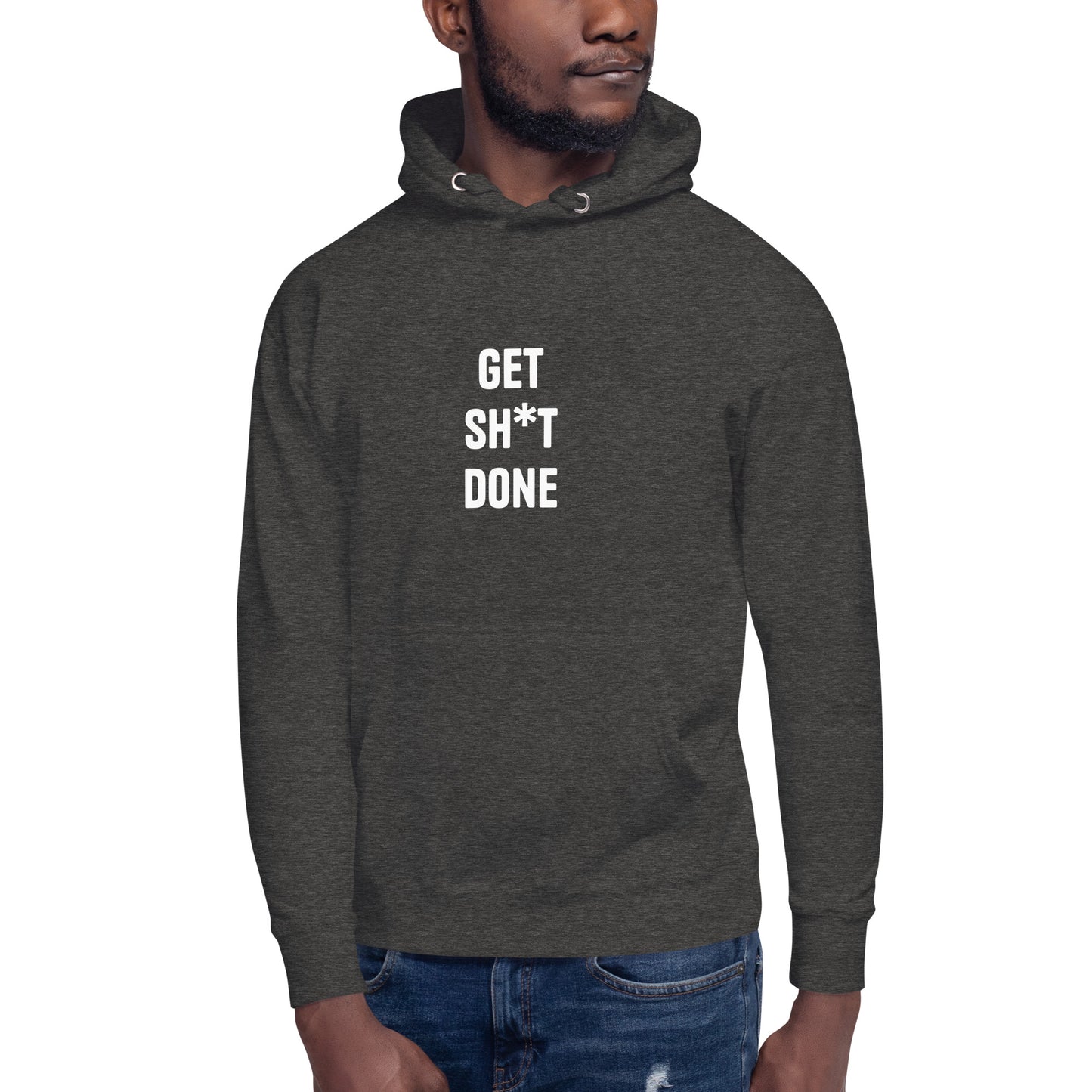 Get Sh*t Done Unisex Hoodie