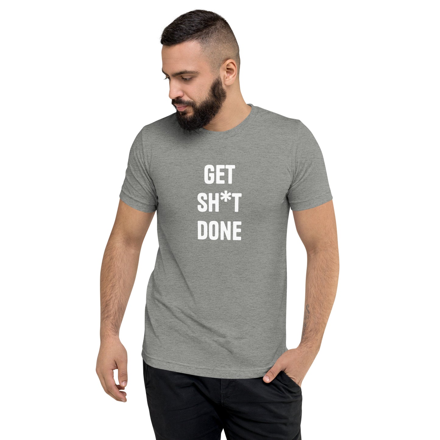 Get Sh*t Done Unisex T-Shirt