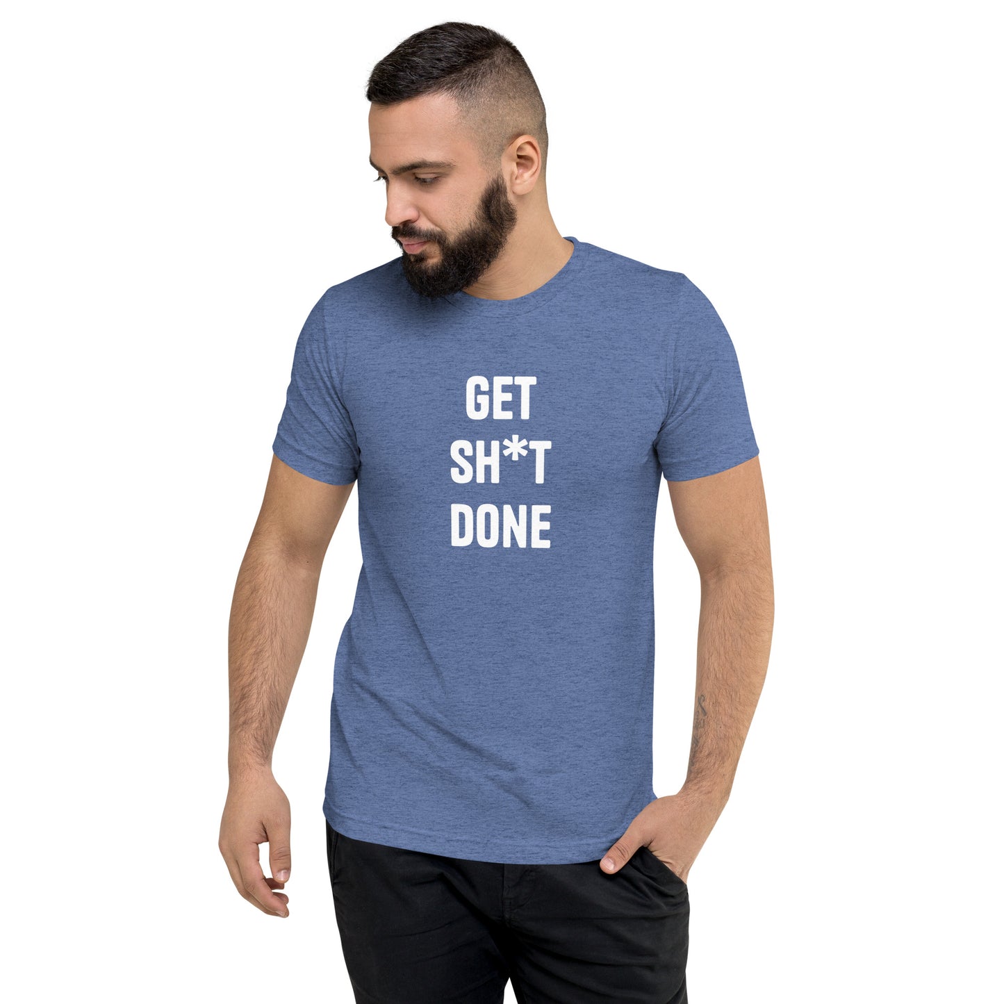 Get Sh*t Done Unisex T-Shirt