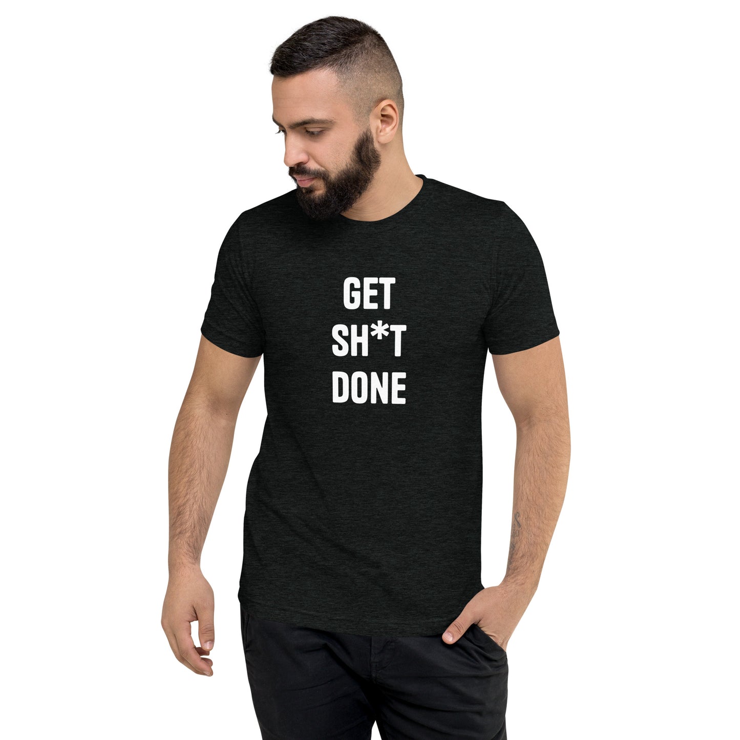 Get Sh*t Done Unisex T-Shirt