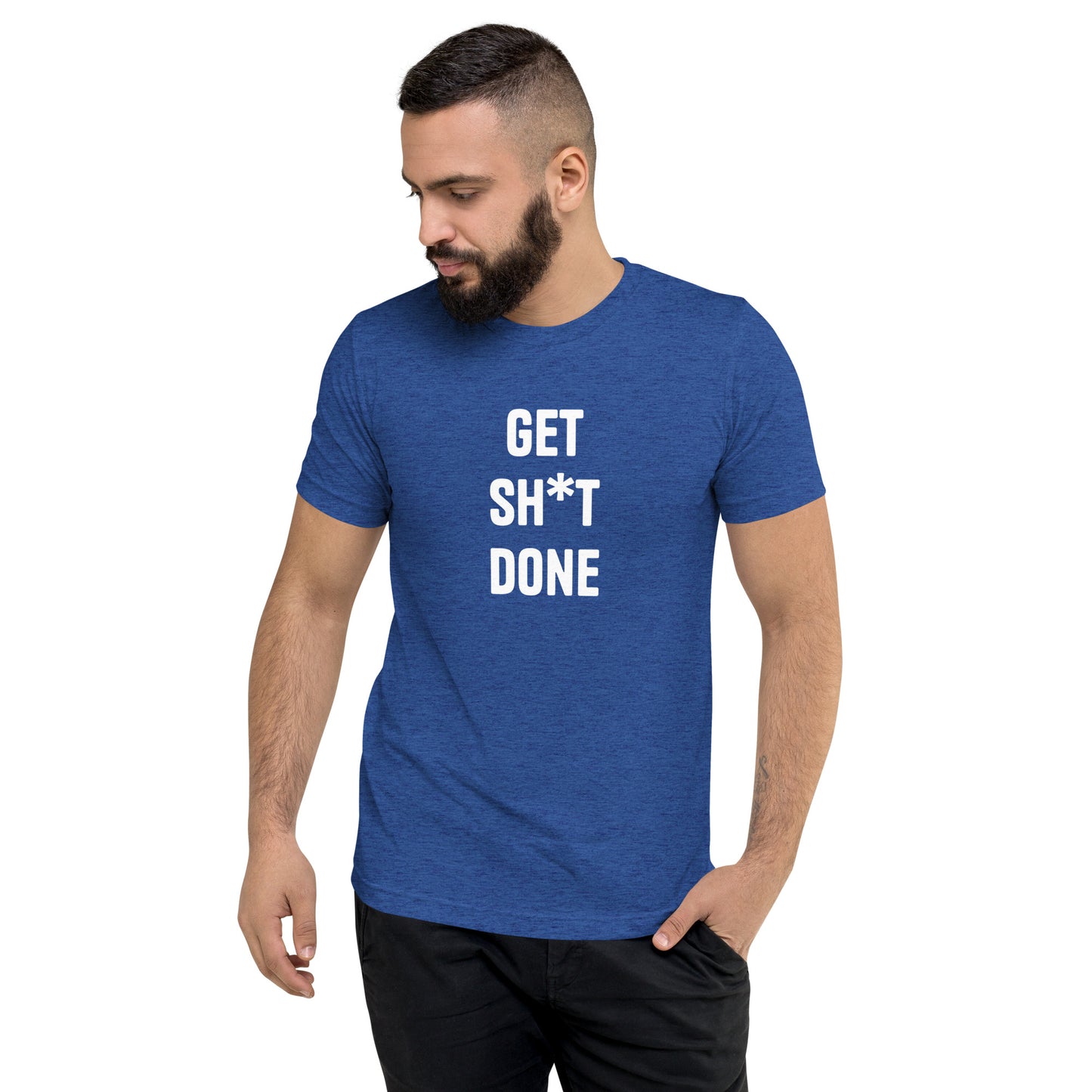 Get Sh*t Done Unisex T-Shirt